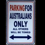 Schild Parking for Australians only 30x19c